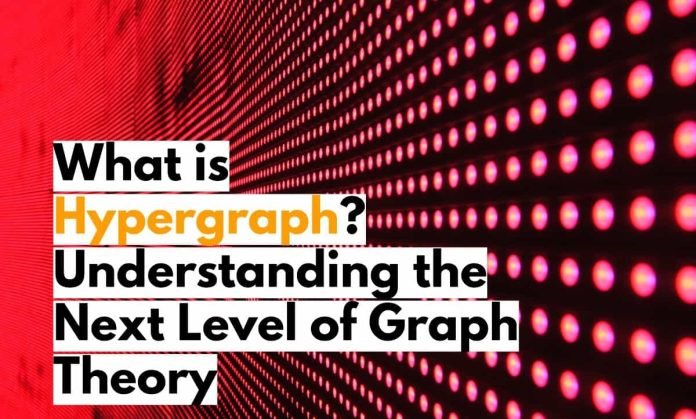 What is hypergraph