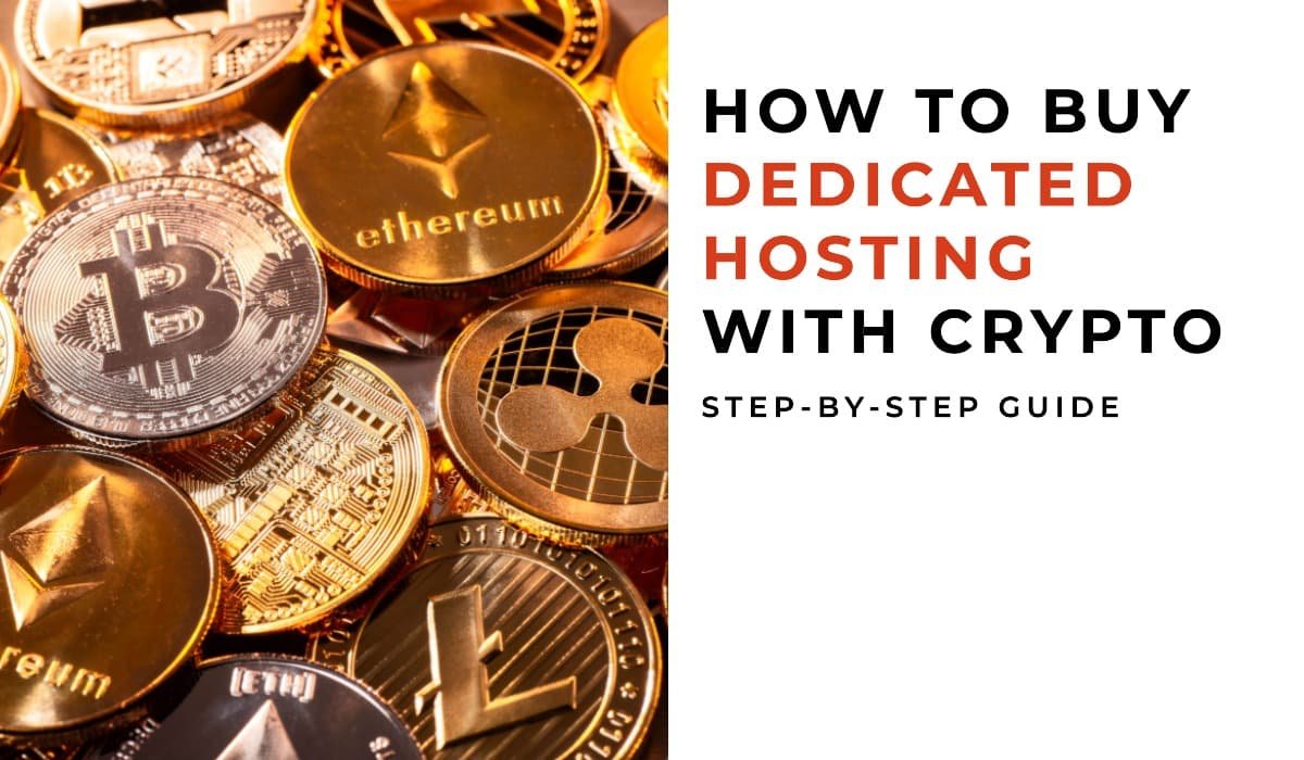 How to Buy Dedicated Hosting With Crypto
