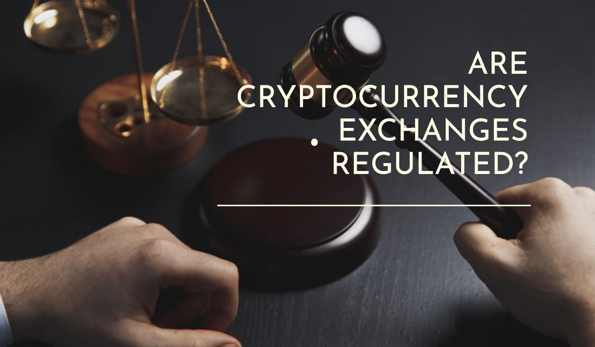 Are Cryptocurrency Exchanges Regulated?