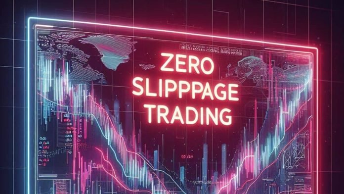 What Is Zero-Slippage Trading