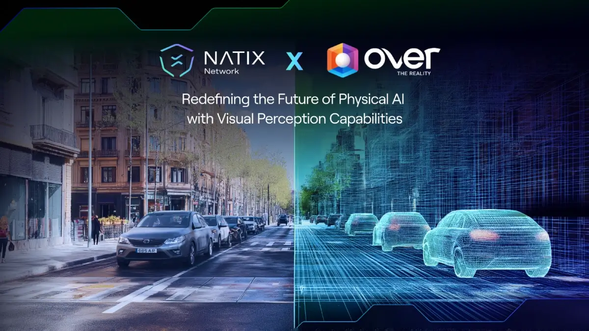 NATIX and OVER Partner to Revolutionize Physical AI with Visual Perception