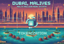 Dubai, Maldives Advance Multi-Million Real Estate Tokenization Dubai, Maldives Advance Multi-Million Real Estate Tokenization