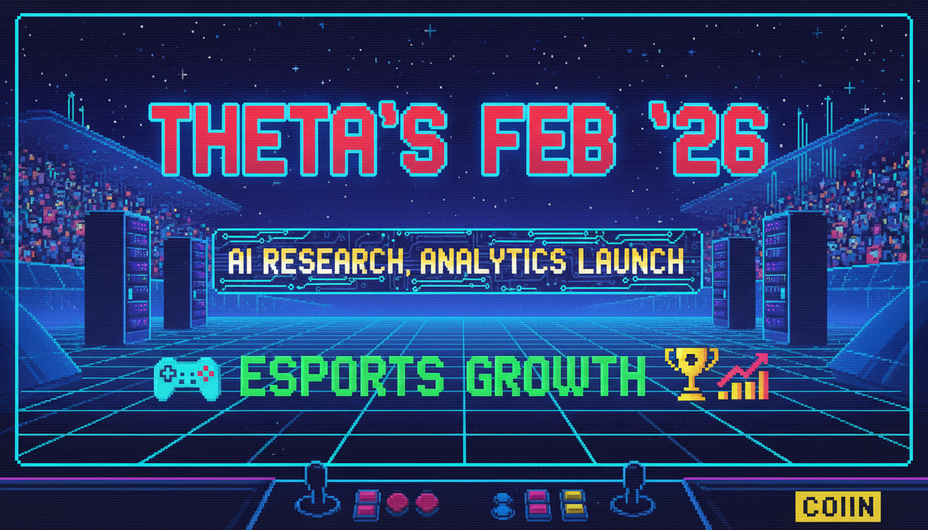 Theta’s Feb ‘26: AI Research, Analytics Launch & Esports Growth
