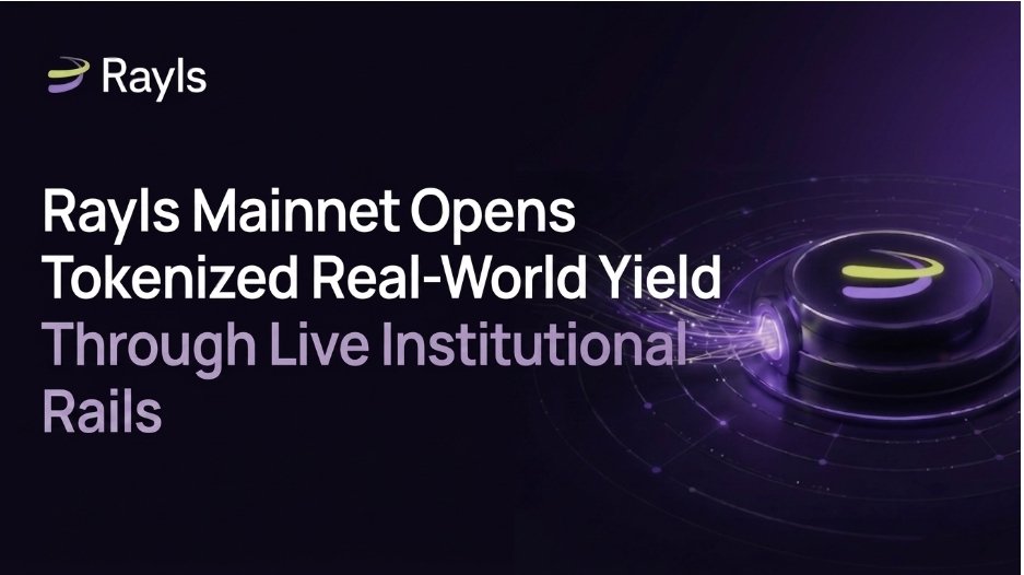 Rayls Mainnet Opens Tokenized Real-World Yield Through Live Institutional Rails