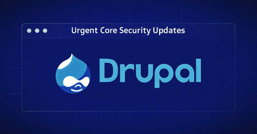 Drupal Urges Emergency Update by May 20